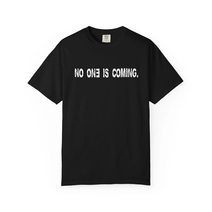 Black short-sleeved cotton t-shirt with white distressed text no one is coming from choke on the smoke tee