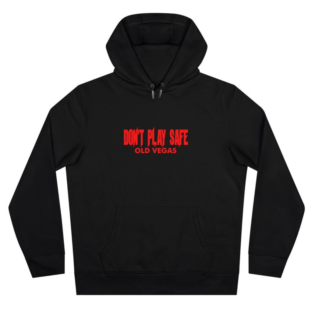 DON’T PLAY SAFE - 2 Sided Hoodie by Printify